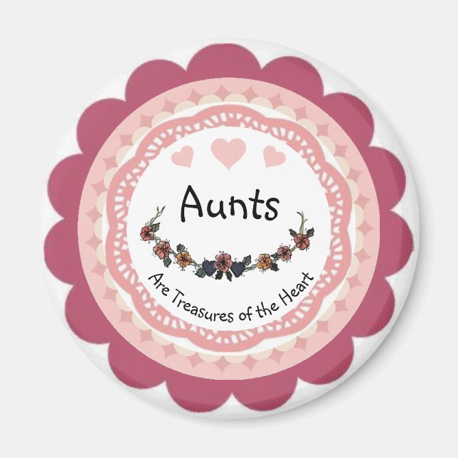 Aunts are Treasures of the Heart Magnet (Front)