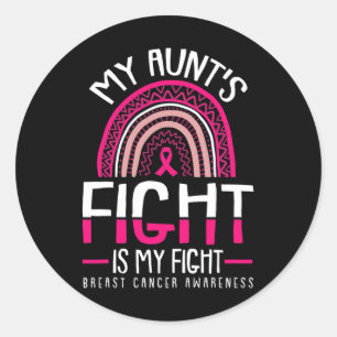 Aunts Fight Is My Fight Breast Cancer Awareness Wa Classic Round Sticker