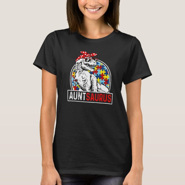 Auntsaurus Rex Dinosaur Autism Aunt Saurus Family  T-Shirt (Front)