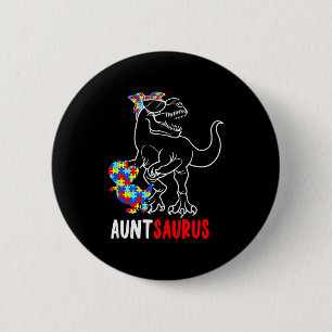 Auntsaurus T Rex Dinosaur Autism Awareness Aunt Sa 6 Cm Round Badge