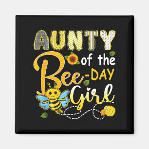 Aunty of the bee-day girl funny bee birthday party magnet
