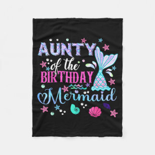 Aunty of the birthday mermaid funny 1st birthday fleece blanket