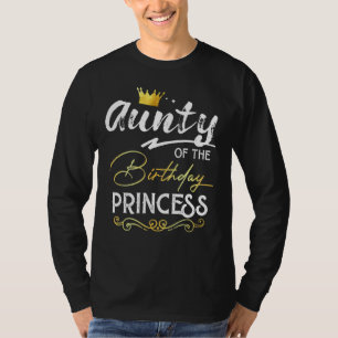 Aunty Of The Birthday Princess Girl Party Family M T-Shirt
