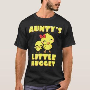 Auntys Little Nugget Chicken Aunt Tita Nuggies Tia T-Shirt