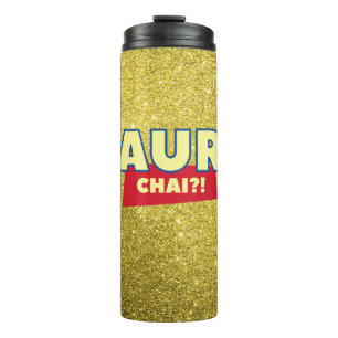 Aur Chai? Funny Desi Indian Cold, Hot Drink Thermal Tumbler