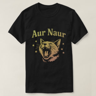 AUR Naur Cat Funny Sarcastic Oh No Australian T-Shirt