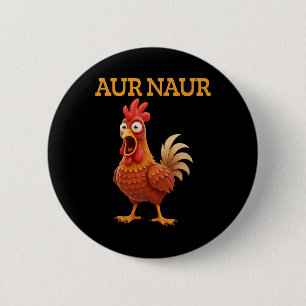 Aur Naur Chicken Meme Funny Cartoon Rooster  6 Cm Round Badge