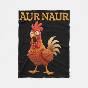Aur Naur Chicken Meme Funny Cartoon Rooster  Fleece Blanket