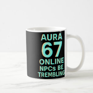 Aura 67 Online Npcs Be Trembling Glitch Gaming Six Coffee Mug