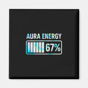 Aura Energy 67 67 Six Seven Meme  Magnet