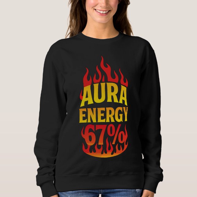 Aura Energy 67 Sweatshirt (Front)