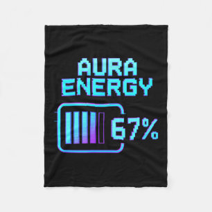 Aura Energy at 67 Funny Six Seven Meme Gen Alpha Fleece Blanket
