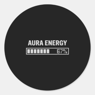 Aura Energy At 67 Funny Six Seven Meme Gen Alpha M Classic Round Sticker