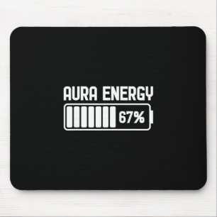 Aura Energy At 67 Funny Six Seven Meme Gen Alpha S Mouse Pad