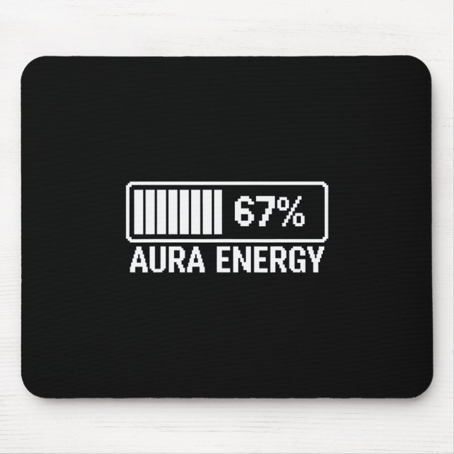 Aura Energy At 67 Six Seven Meme  Mouse Pad (Front)