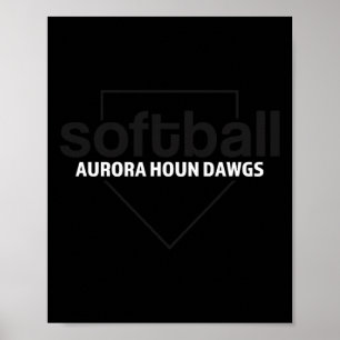 Aurora Houn Dawgs Softll Home Plate  Poster
