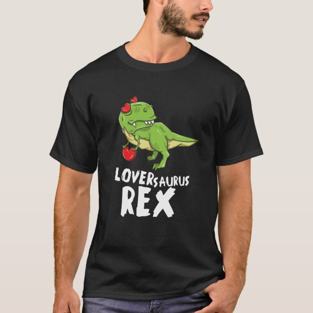 aurus Rex Dinosaur Rex Dino Love Valentines Day T-Shirt (Front)
