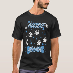 Aussie Australian Dog Breeders Dog Owner Saying T-Shirt