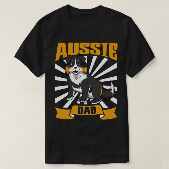 Aussie Dad Australian Shepherd T-Shirt (Design Front)