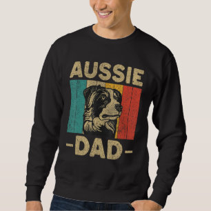 Aussie Dad  Retro Australian Shepherd Sweatshirt