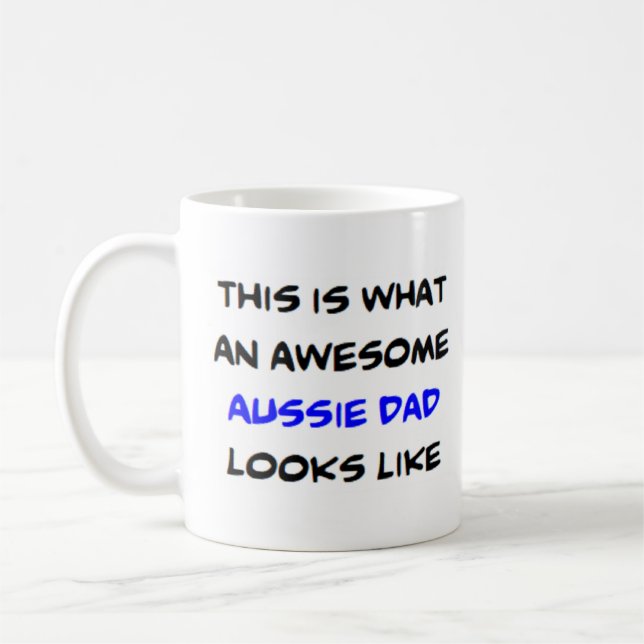 aussie dog dad, awesome coffee mug (Left)