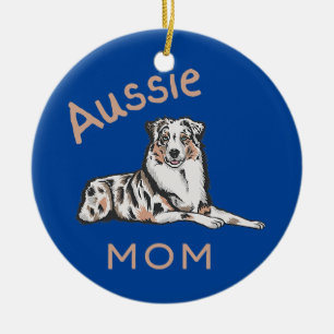 Aussie Mum Australian Shepherd Aussie Dog Ceramic Ornament