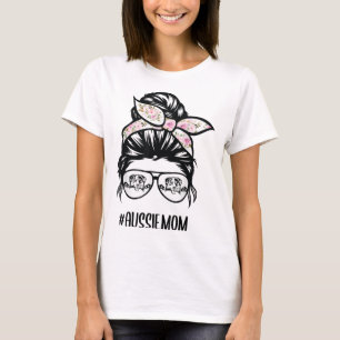 Aussie Mum Messy Bun hair glasses T-Shirt
