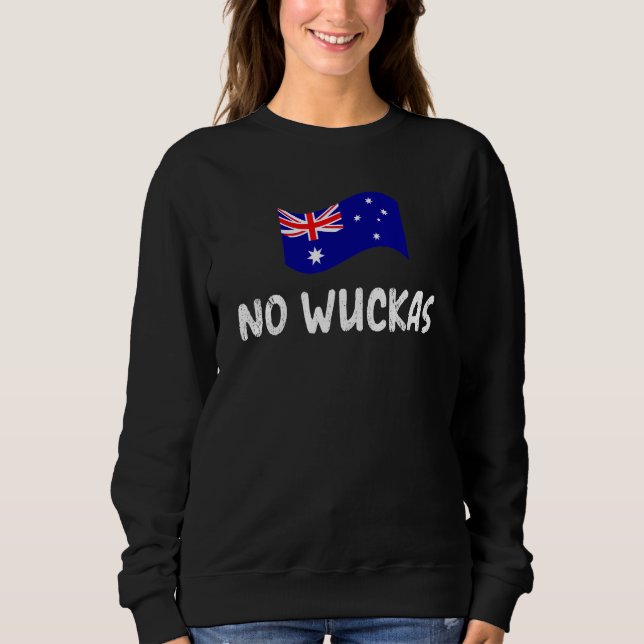 Aussie no wuckas lingo worries none Australia Sweatshirt (Front)