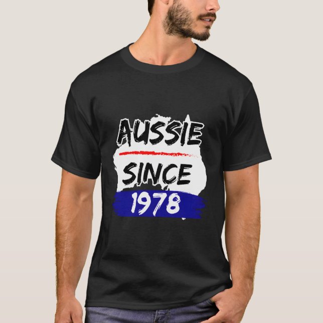 Aussie Since 1978 Australia Map T-Shirt (Front)