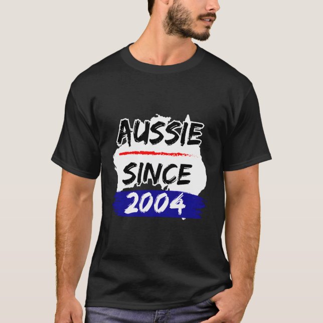 Aussie Since 2004 Australia Map T-Shirt (Front)