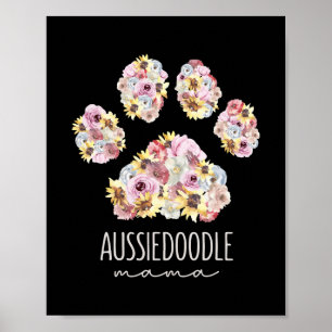 Aussiedoodle Mama Floral Paw Dog Mum  Poster