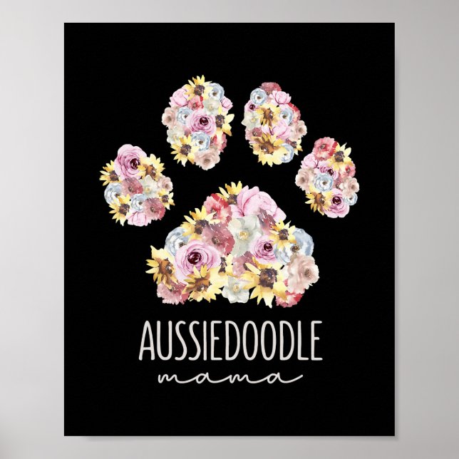 Aussiedoodle Mama Floral Paw Dog Mum  Poster (Front)