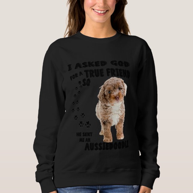 Aussiedoodle Quote Mum Aussiepoo Dad Cute Aussiepo Sweatshirt (Front)