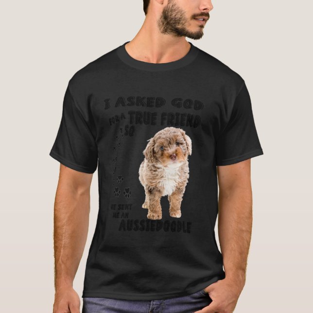 Aussiedoodle Quote Mum Aussiepoo Dad Cute Aussiepo T-Shirt (Front)