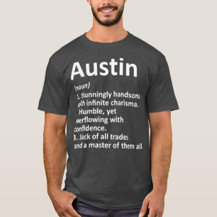 AUSTIN Definition Personalised Name Funny Gift T-Shirt