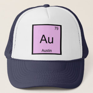 Austin Name Chemistry Element Periodic Table Trucker Hat
