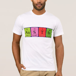 Austin periodic table name shirt