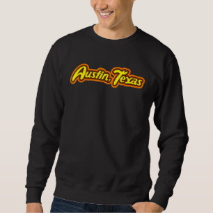 Austin Texas Candy Type Retro Feel Vintage City Me Sweatshirt