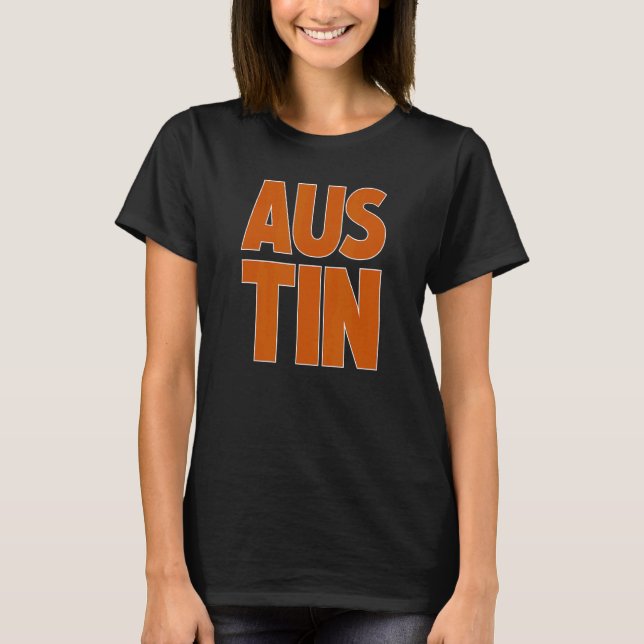 Austin Texas Home State 2 T-Shirt (Front)