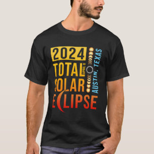 Austin Texas Tx Total Solar Eclipse 2024 T-Shirt