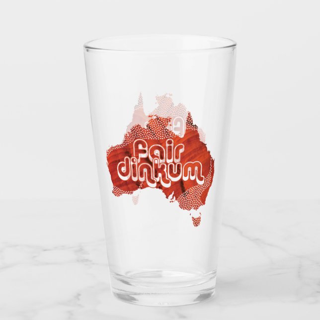 AUSTRALIA FAIR DINKUM GLASS (Front)