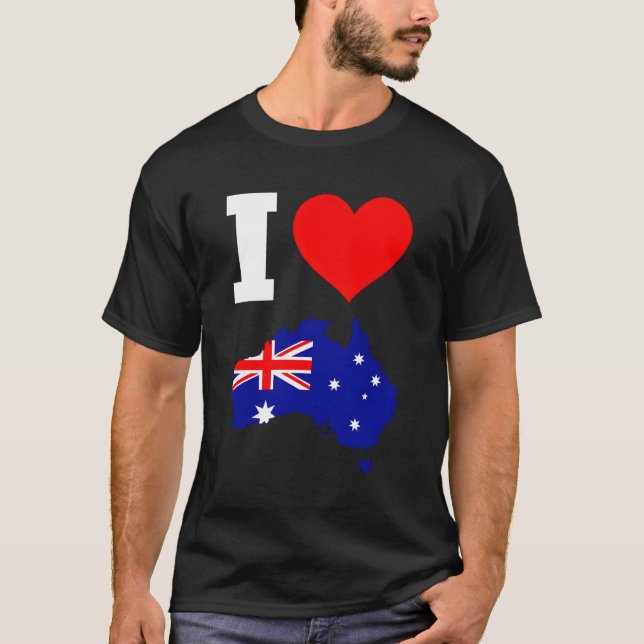 Australia Flag For Australia I Love Australia T-Shirt (Front)