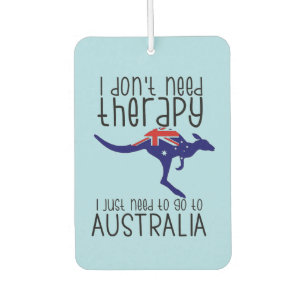 Australia I Don't Need Therapy Travel Destination Car Air Freshener