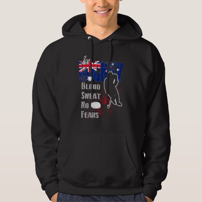 Australia Supporter Blood Sweat No Fears Ice Hocke Hoodie (Front)