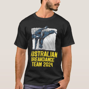 Australian Breakdancing Costume Coach Break Dancer T-Shirt