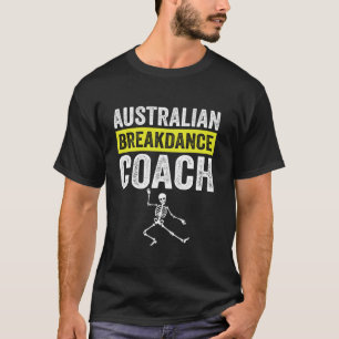 Australian Breakdancing Halloween Coach Costume Sk T-Shirt