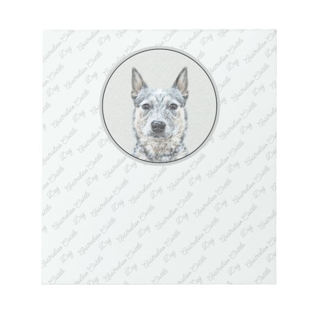 Australian Cattle Dog - Cute Original Dog Art Notepad (Front)