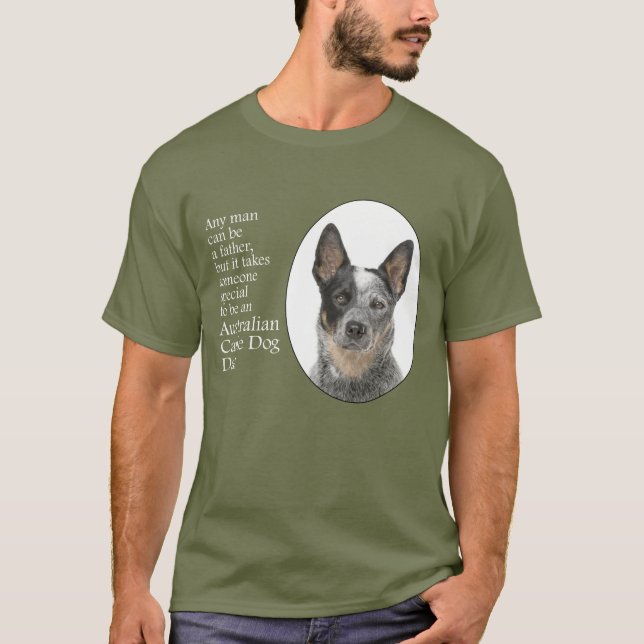 Australian Cattle Dog Dad T-Shirt (Front)