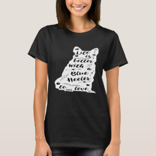 Australian Cattle Dog For Blue Heeler Dog T-Shirt