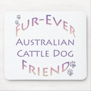 Australian Cattle Dog Furever Mouse Pad